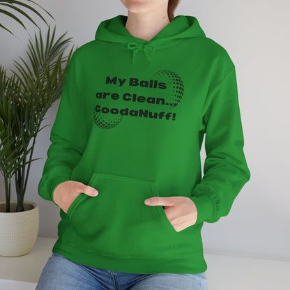 My Balls are Clean...GoodaNuff Unisex Hoodie