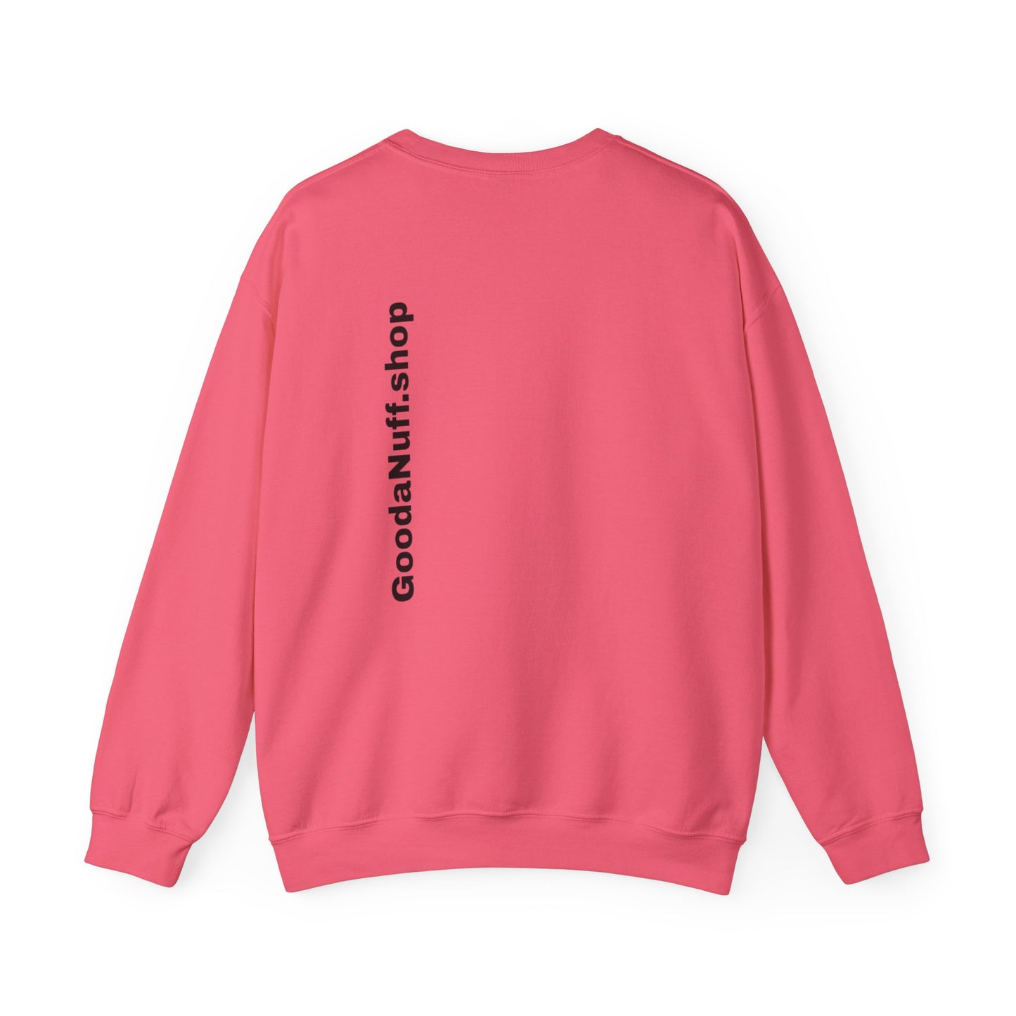 I AM Looking GoodaNuff Unisex Crewneck