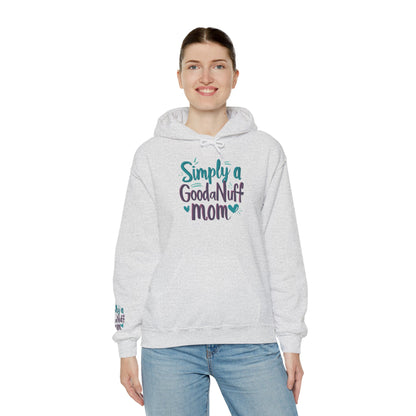 Simply a GoodaNuff Mom Unisex Hoodie