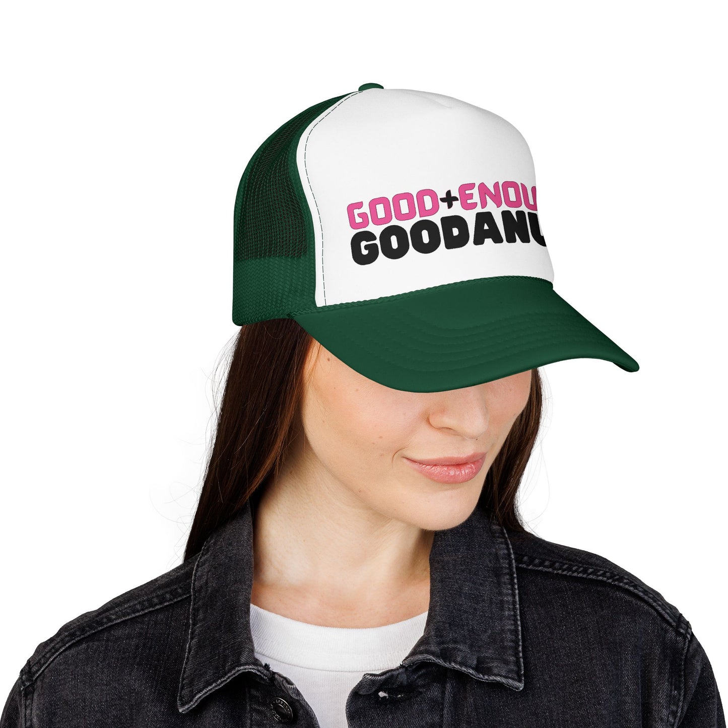 Good+Enough=GoodaNuff Trucker Hat