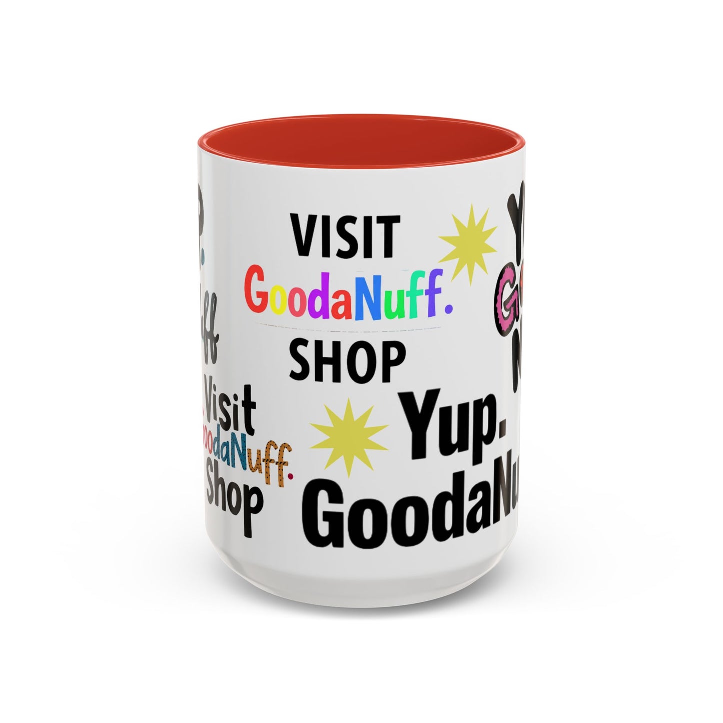 Yup. GoodaNuff Coffee Mug.
