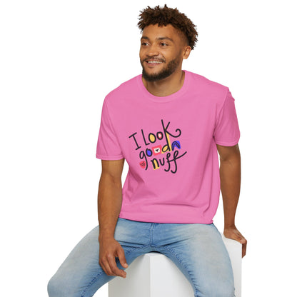 I Look GoodaNuff Unisex Softstyle T-shirt