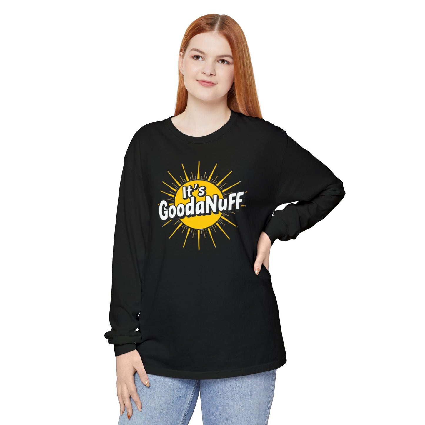 It's GoodaNuff Unisex Long Sleeve Tee