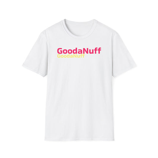 GoodaNuff Unisex Softstyle T-Shirt