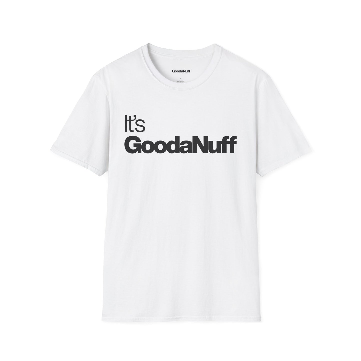 It's GoodaNuff Unisex Classic T-Shirt
