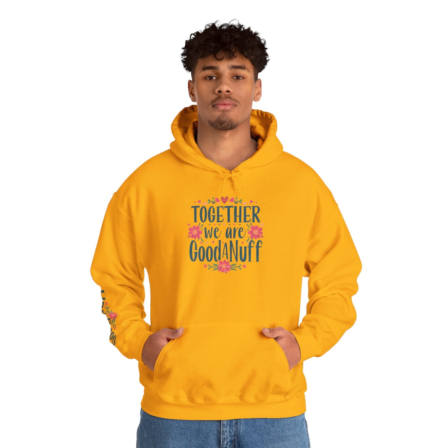 Together we are GoodaNuff Unisex Hoodie