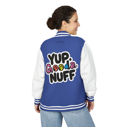 Yup. GoodaNuff Unisex Letterman Jacket