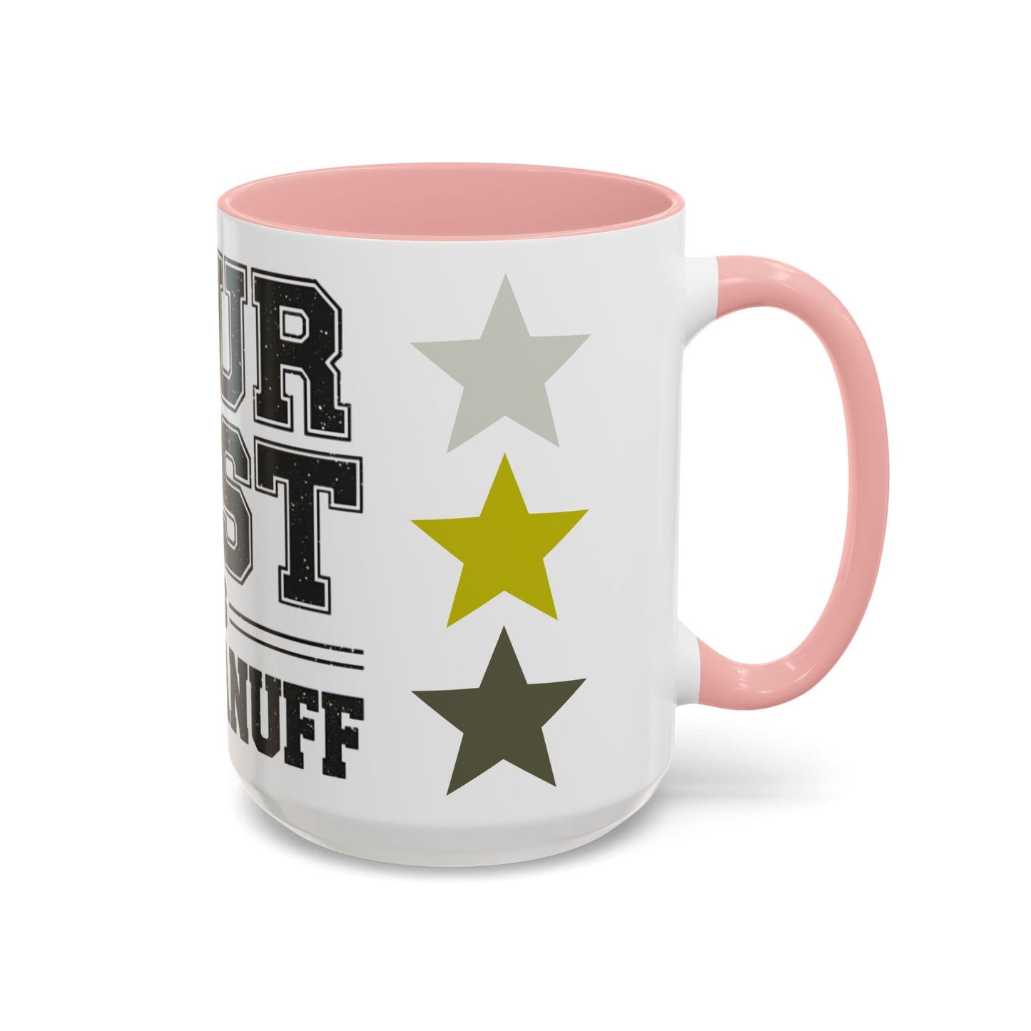 Your Best is GoodaNuff Coffee Mug