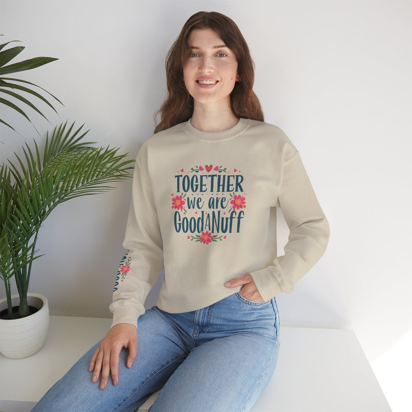 Together we are GoodaNuff Unisex Crewneck