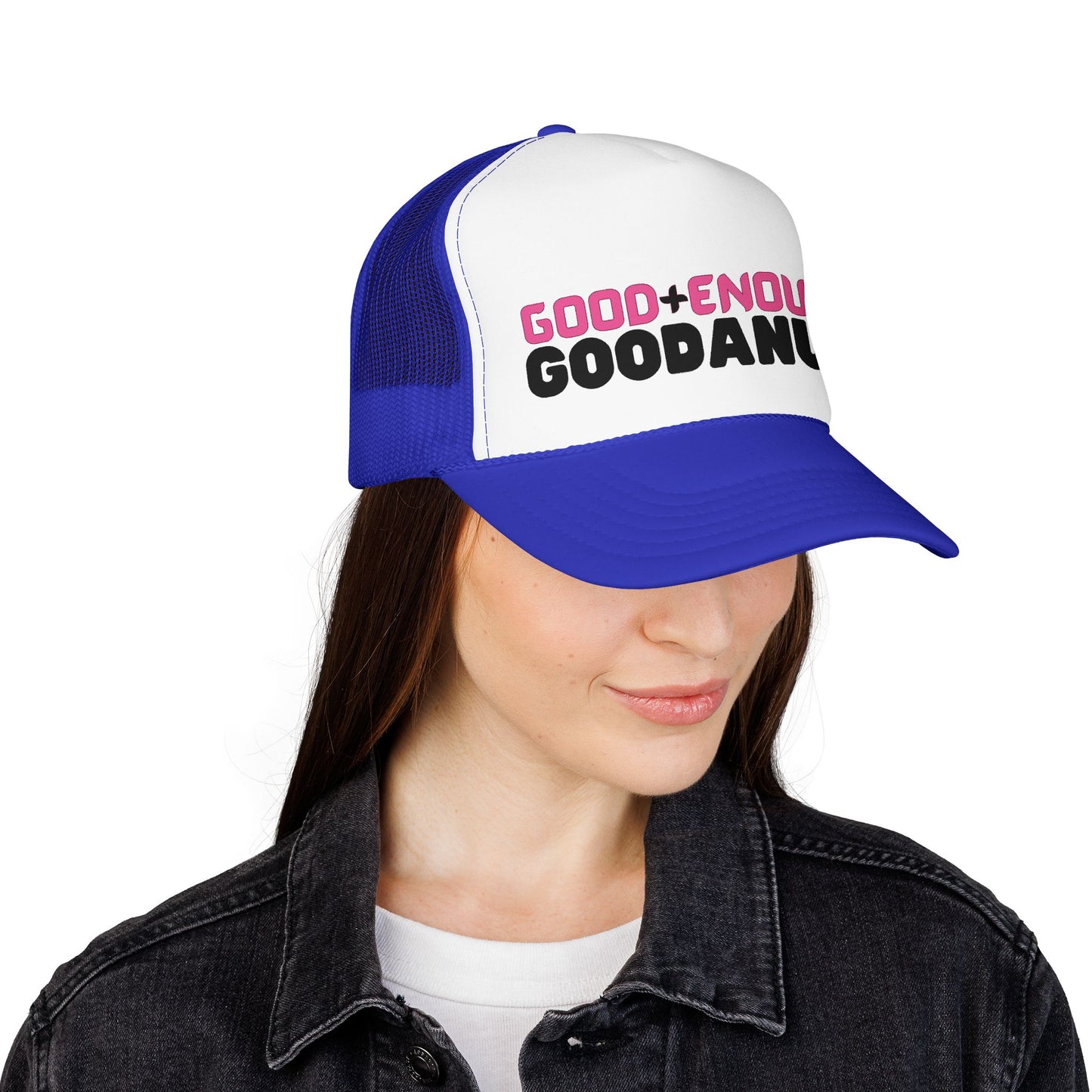 Good+Enough=GoodaNuff Trucker Hat