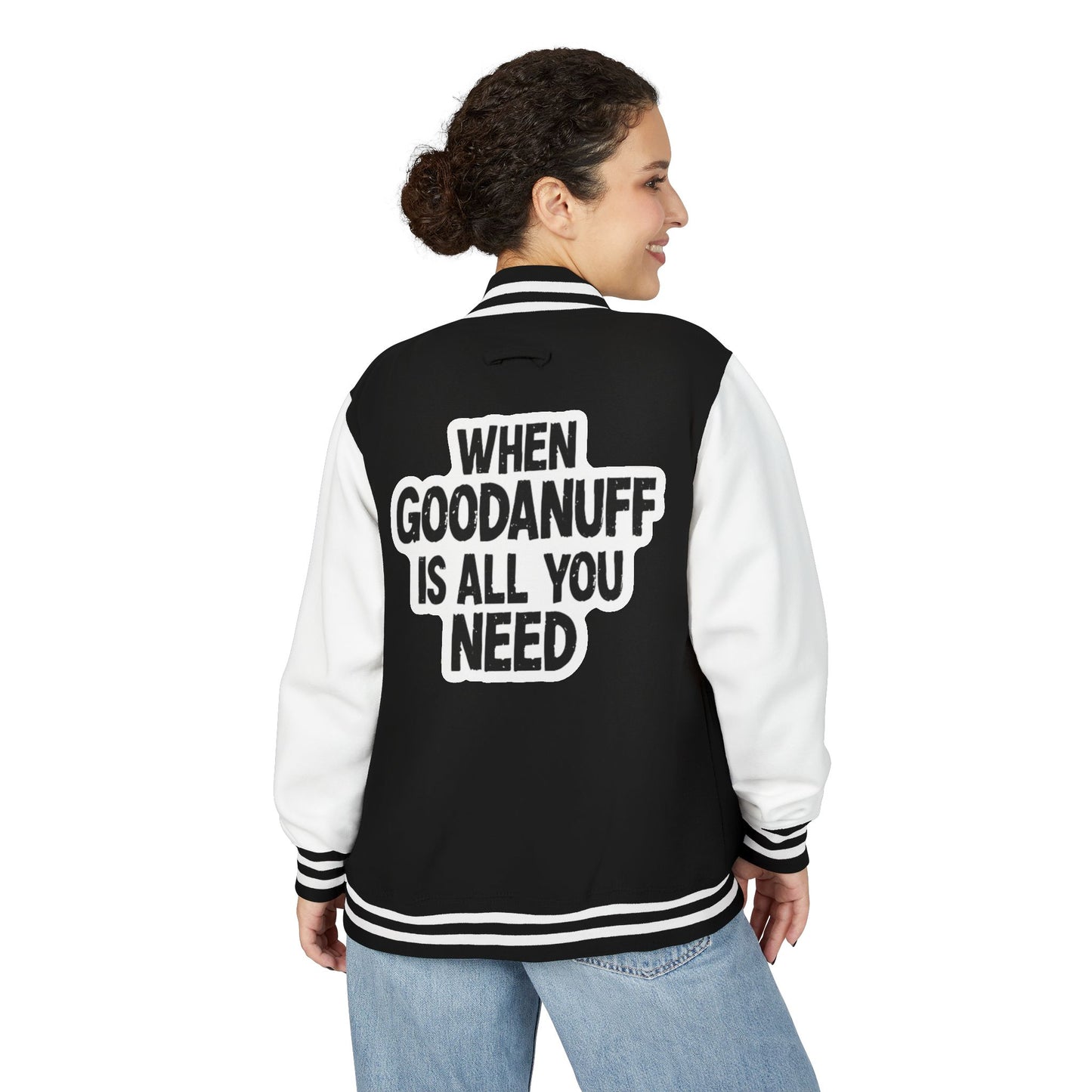 When GoodaNuff is all you Need Unisex Letterman Jacket