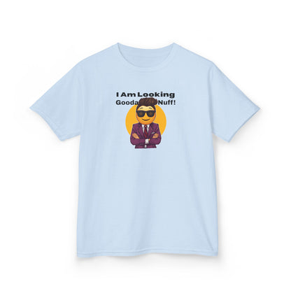 I AM Looking GoodaNuff Unisex Youth T-Shirt