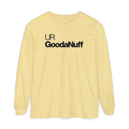 UR GoodaNuff Classic Unisex Long Sleeve Tee