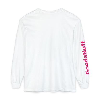GoodaNuff Unisex Long Sleeve Tee