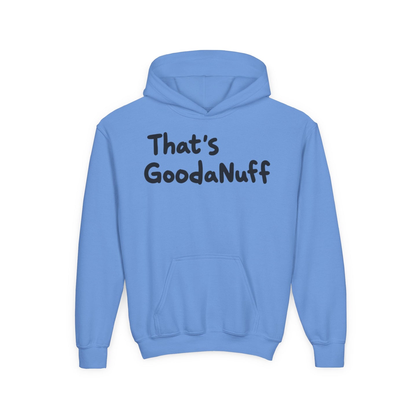 That's GoodaNuff Unisex Youth Hoodie
