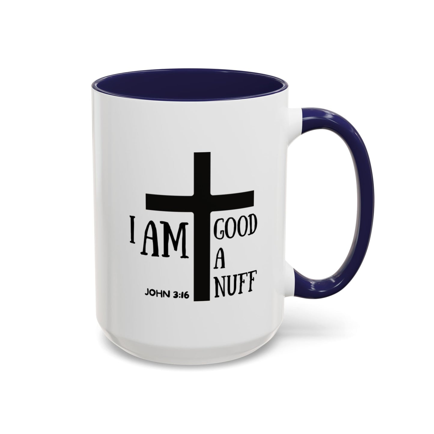 I AM GoodaNuff Coffee Mug
