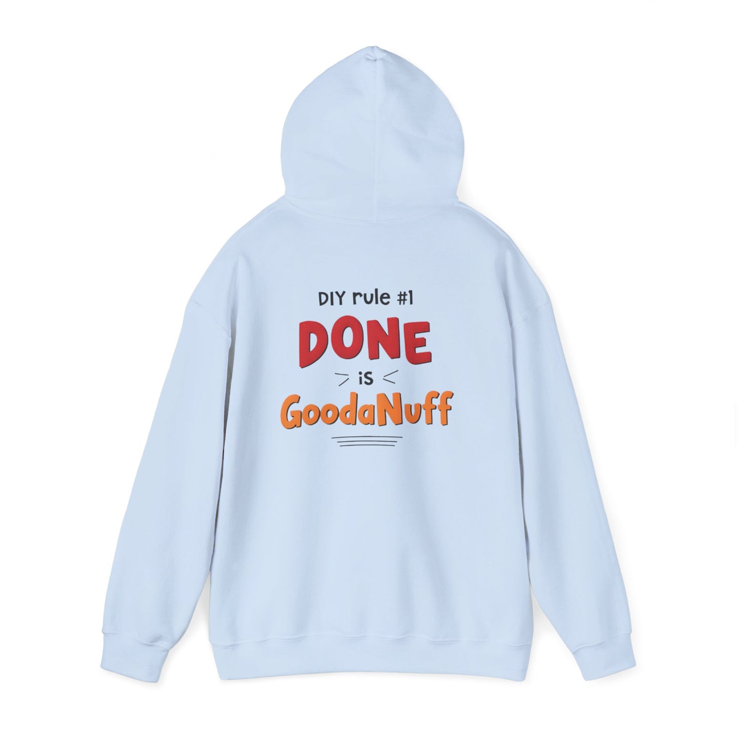 DIY rule #1 Done is GoodaNuff Unisex Hoodie