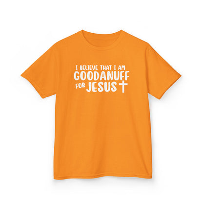 I Believe that I am GoodaNuff for Jesus Unisex Youth T-Shirt