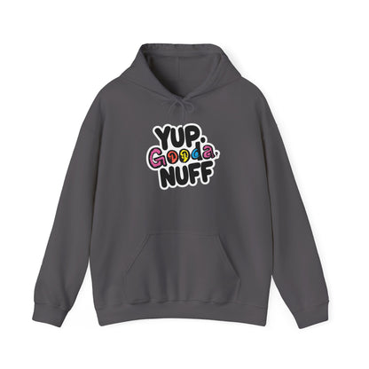 Yup. GoodaNuff Unisex Hoodie