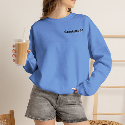 My A** is GoodaNuff Unisex Crewneck