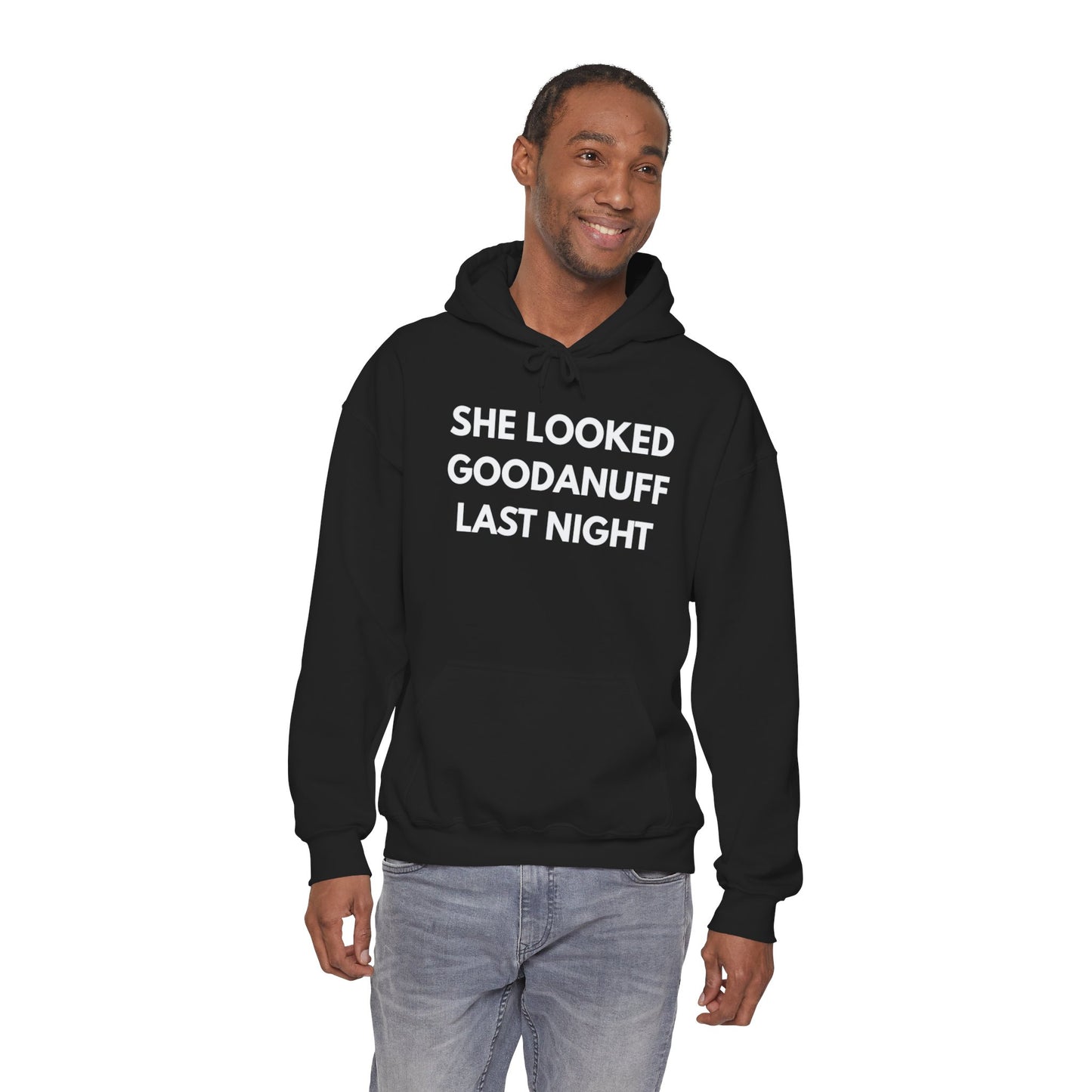 She Looked GoodaNuff Last Night Unisex Hoodie