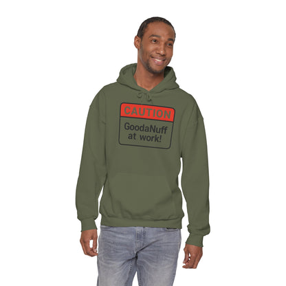 Caution GoodaNuff at Work! Unisex Hoodie