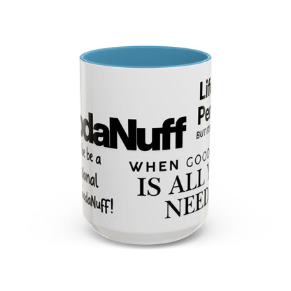 Its a GoodaNuff Coffee Mug