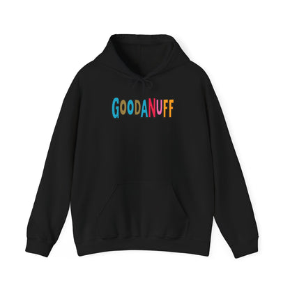 Throw a Hat on and Call it...GoodaNuff Unisex Hoodie