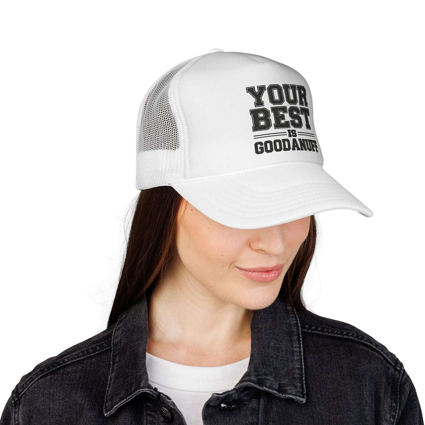 Your Best is GoodaNuff Trucker Hat