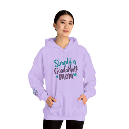 Simply a GoodaNuff Mom Unisex Hoodie