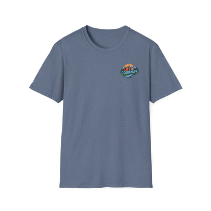 Life is GoodaNuff Unisex Softstyle T-Shirt