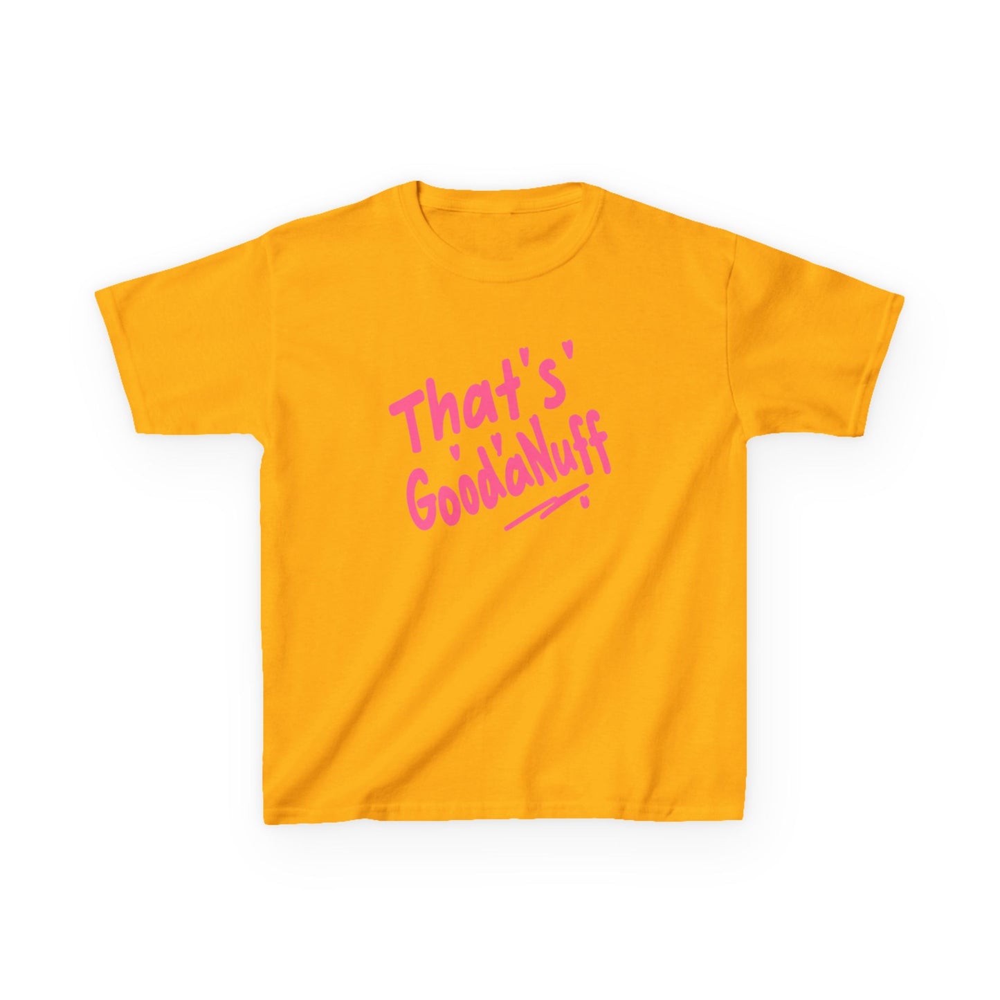 That's GoodaNuff Unisex Youth T-Shirt