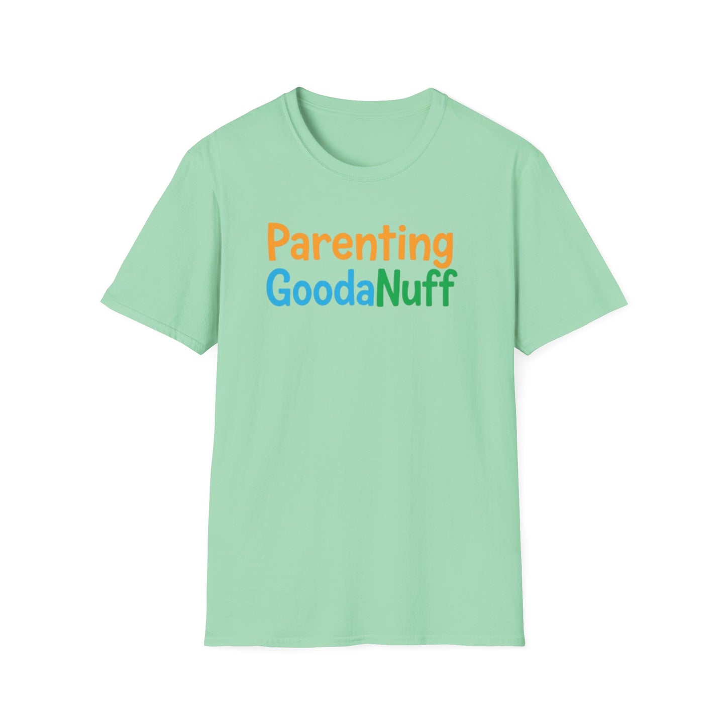 Parenting GoodaNuff Unisex Softstyle T-Shirt