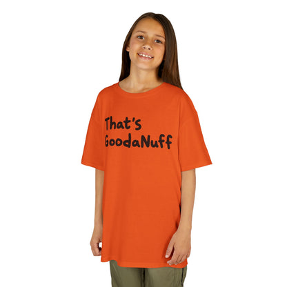 That's GoodaNuff Unisex Youth T-Shirt