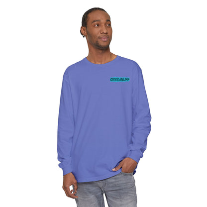 Get it. Got it. GoodaNuff Unisex Long Sleeve Tee