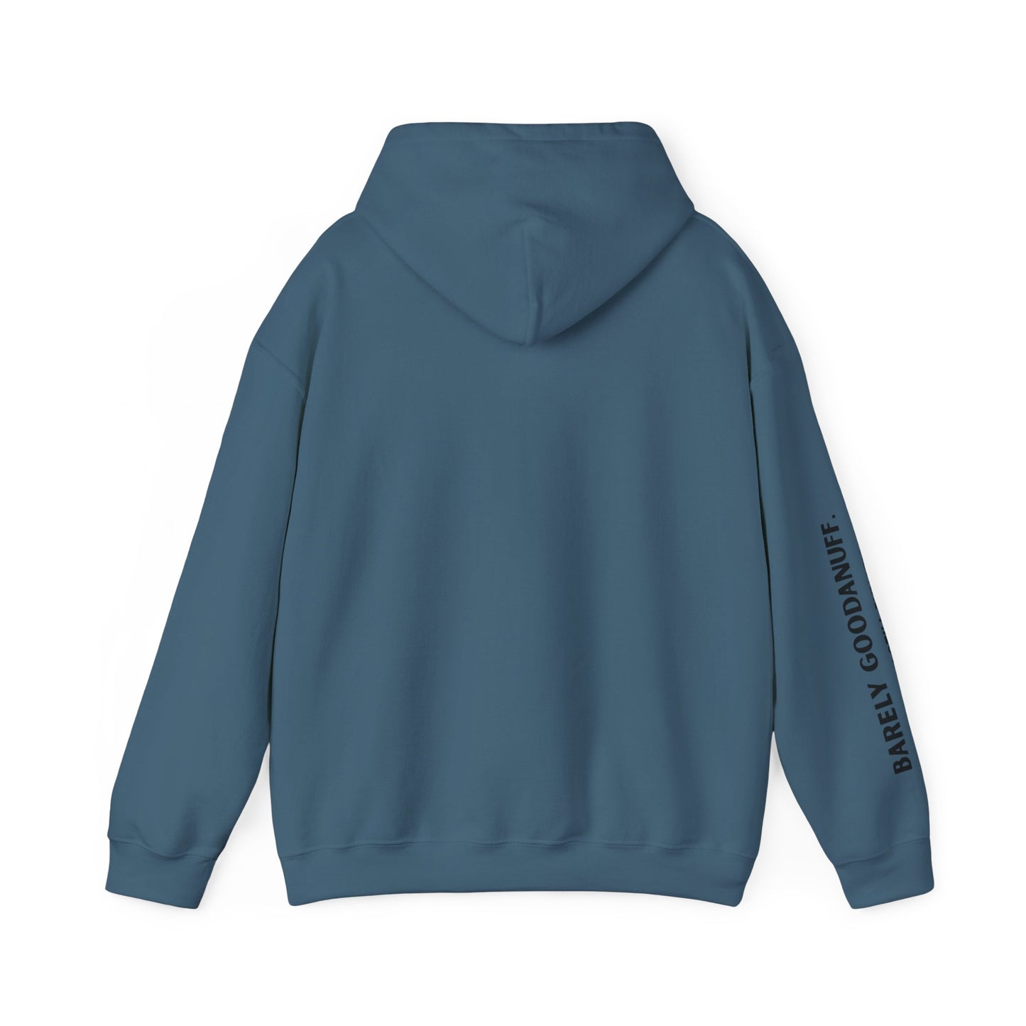 Barely GoodaNuff. Surprisingly Still Functioning Unisex Hoodie