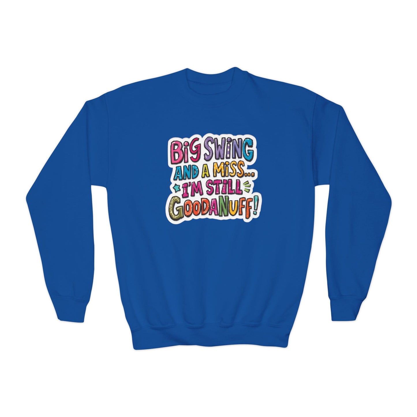 Big Swing and a Miss... I'm Still GoodaNuff Unisex Youth Hoodie
