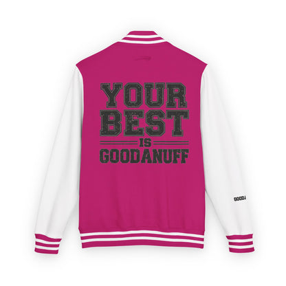 Your Best is GoodaNuff Unisex Letterman Jacket