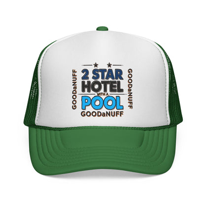 2 Star Hotel with a Pool. GoodaNuff Trucker Hat