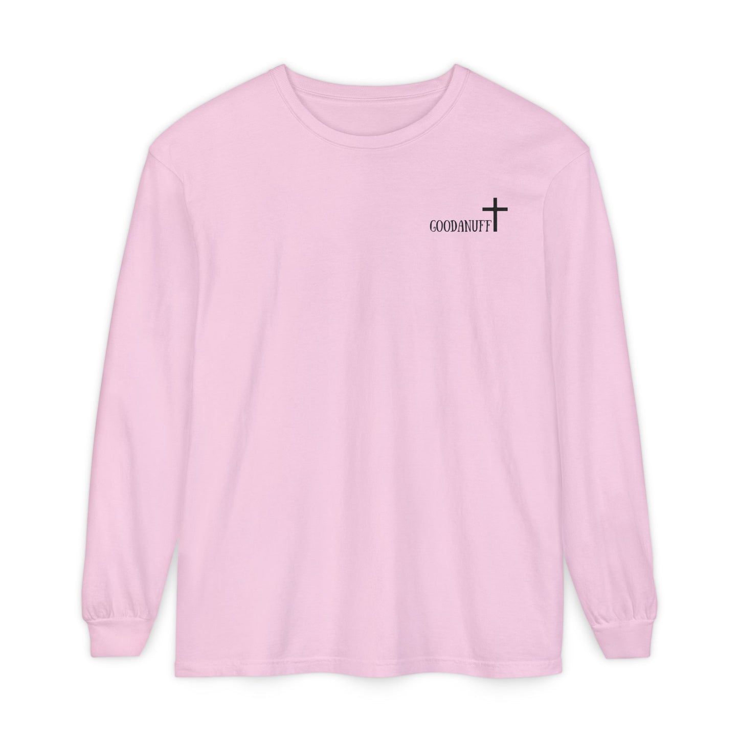 I AM GoodaNuff Unisex Long Sleeve Tee