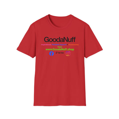GoodaNuff Unisex Softstyle T-Shirt