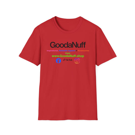 GoodaNuff Unisex Softstyle T-Shirt