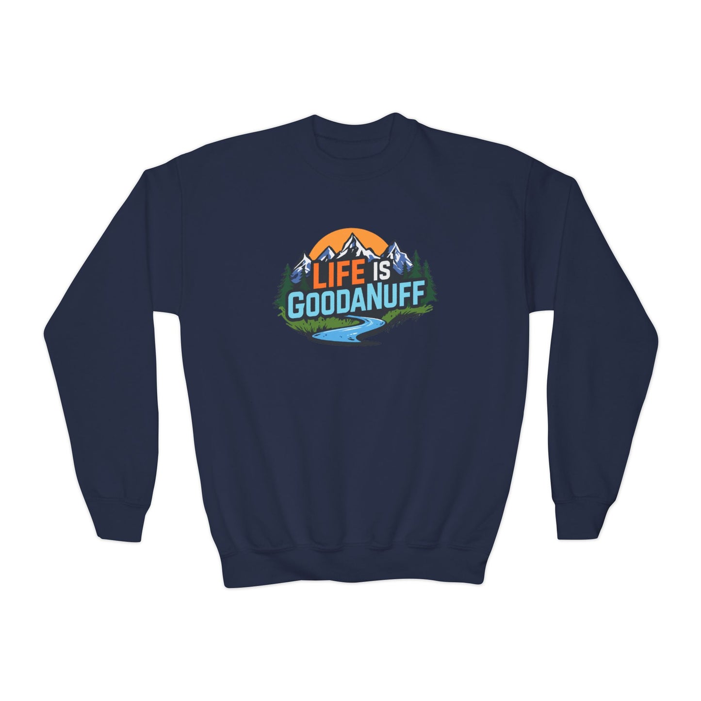 Life Is GoodaNuff Unisex Youth Crewneck