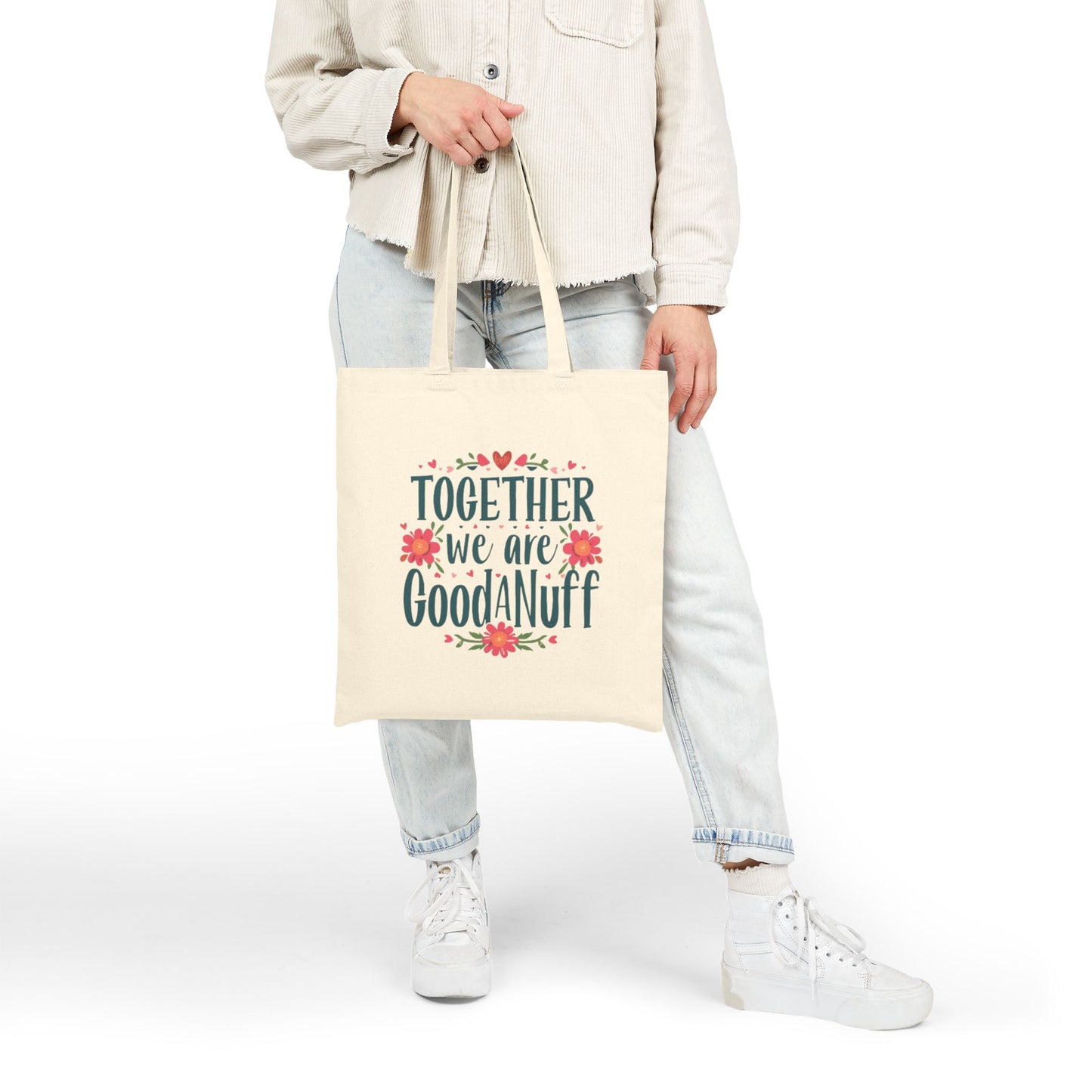 Together we are GoodaNuff Cotton Tote Bag