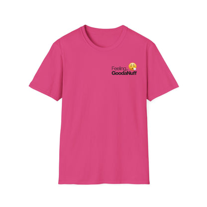 Feeling GoodaNuff Unisex Softstyle T-Shirt