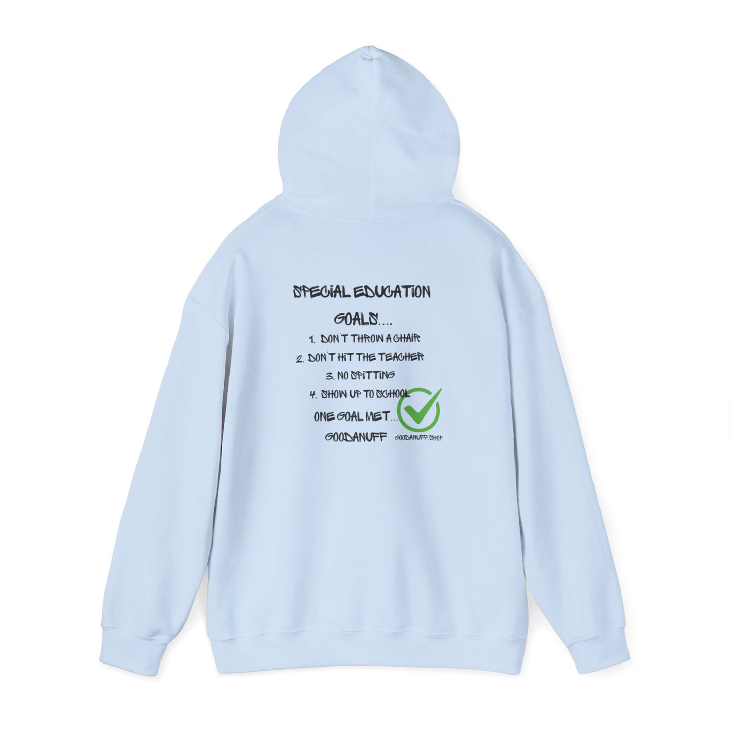 Special Education Goals...GoodaNuff Unisex Hoodie