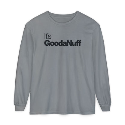 Classic It's GoodaNuff Unisex Long Sleeve Tee