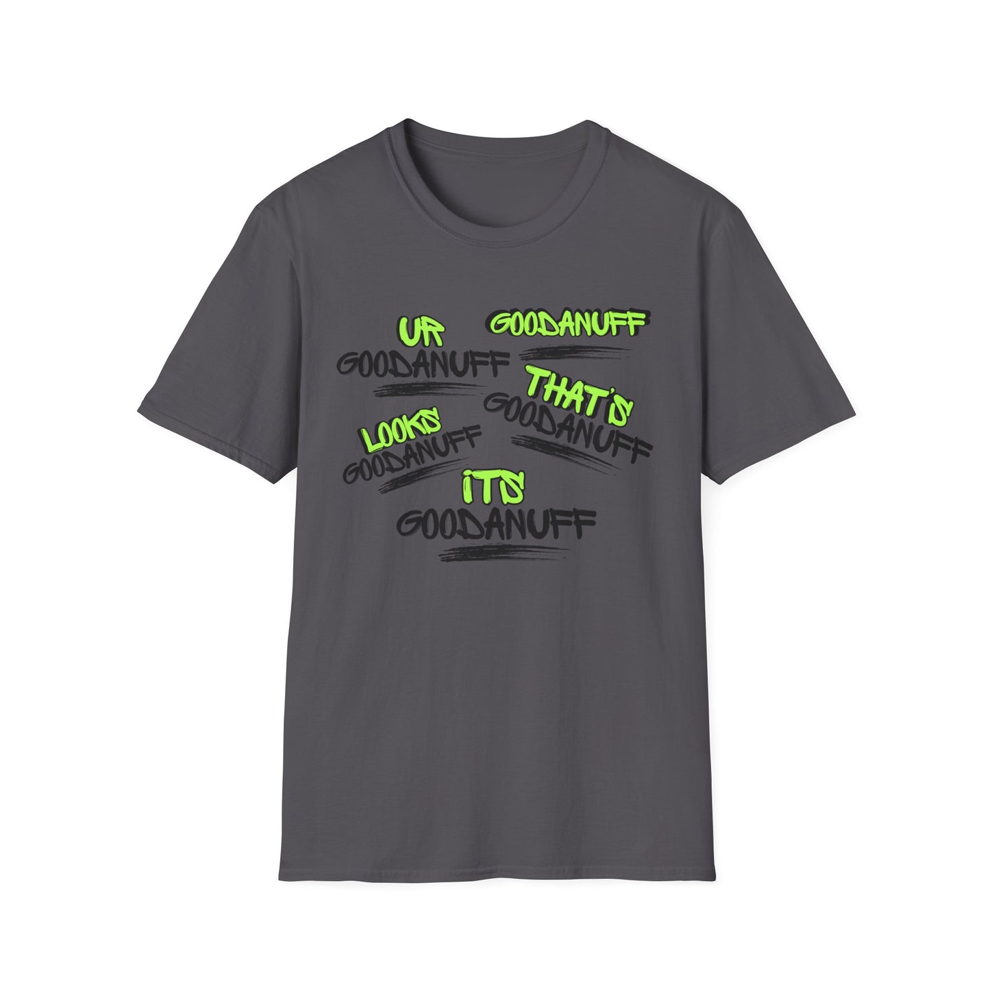 GoodaNuff Unisex Softstyle T-Shirt