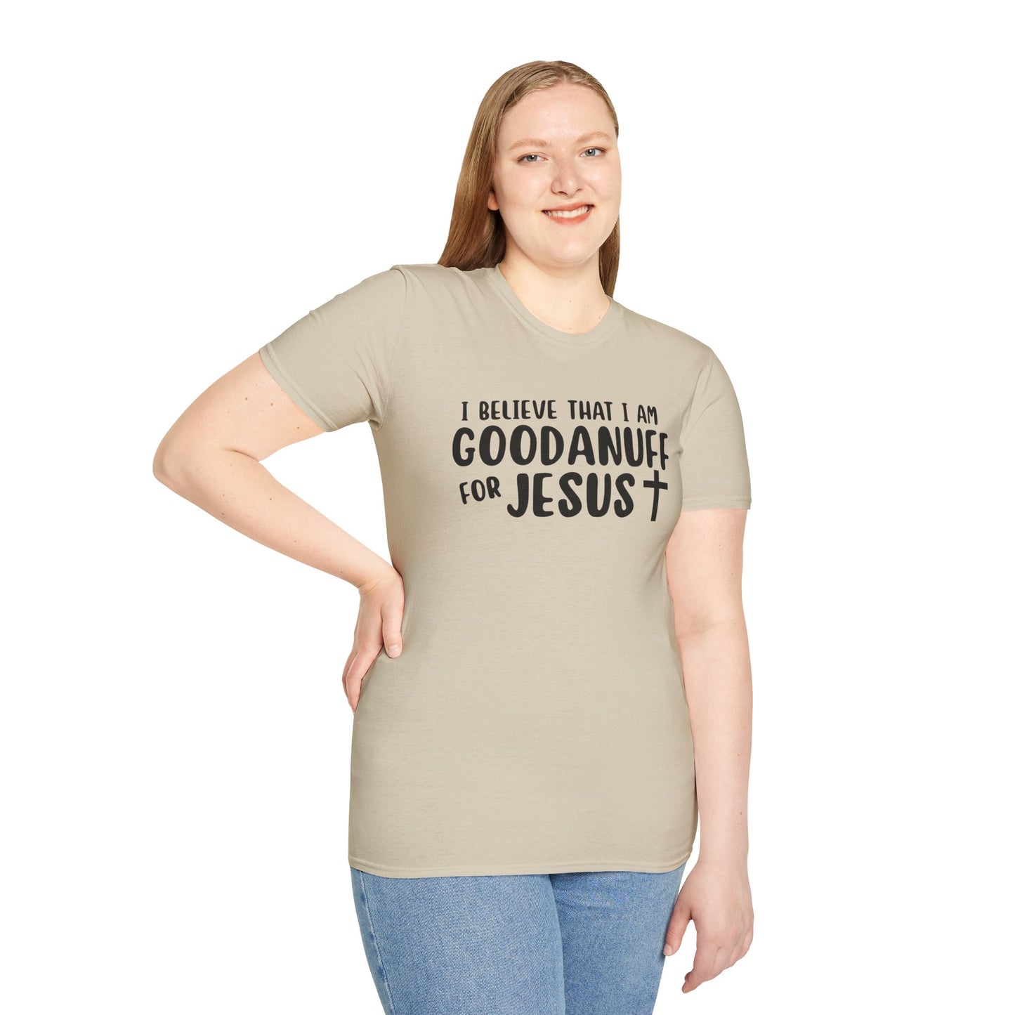 I Believe that I am GoodaNuff for Jesus Unisex Softstyle T-Shirt