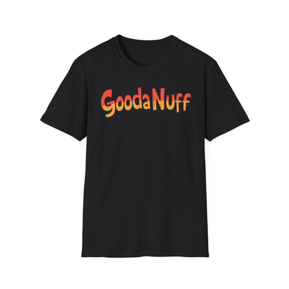 GoodaNuff Unisex Softstyle T-Shirt